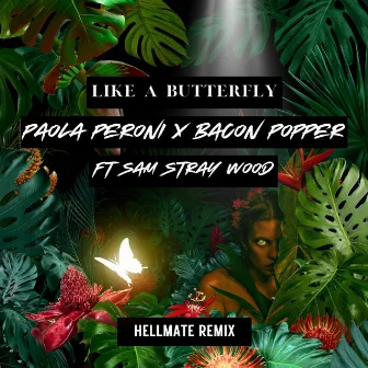 Like A Butterfly (HELLMATE Remix) by HELLMATE