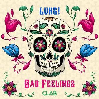 Bad Feelings by LVKS!