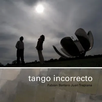 Tango Incorrecto by Juan Trepiana