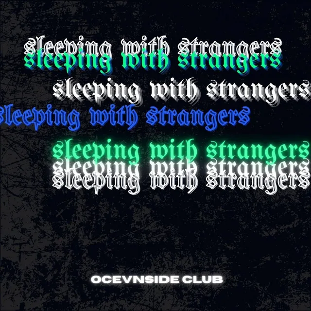 sleeping with strangers