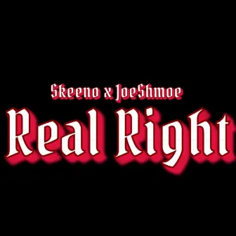 Real Right by Skeeno Frm DOD