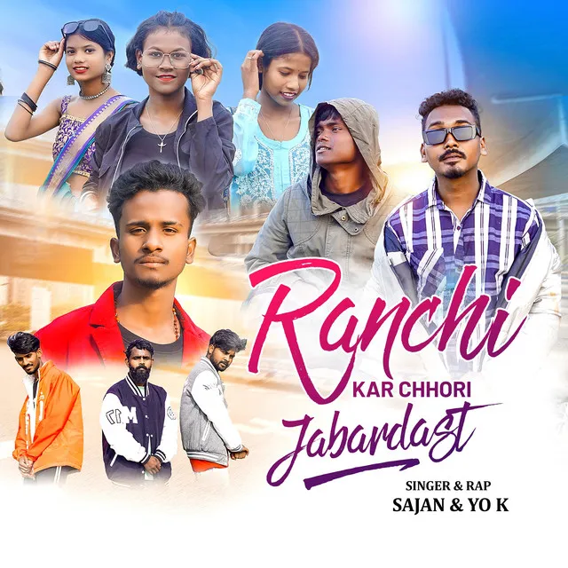 Ranchi Kar Chhori Jabardast