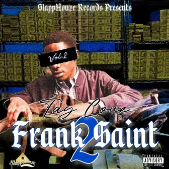 Frank Saint 2 by Tay Love