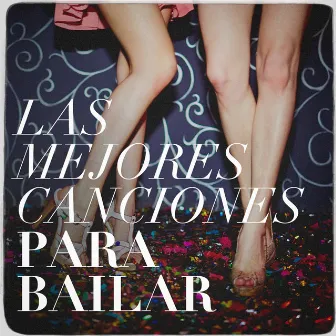 Las Mejores Canciones Para Bailar by Los Tomazos del Momento