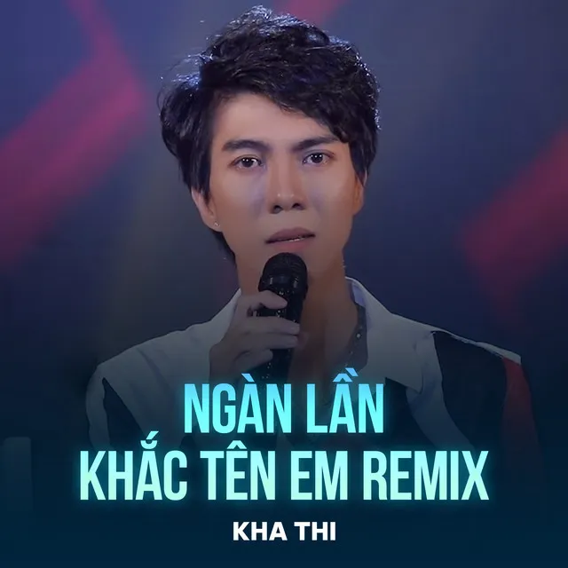 Ngàn Lần Khắc Tên Em - Remix