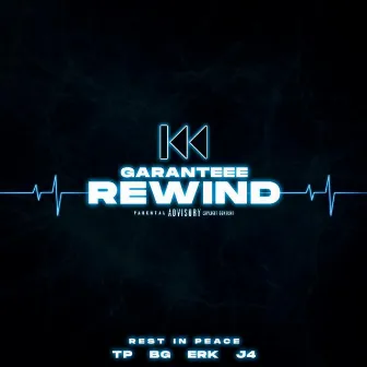 Rewind by Garan'teee