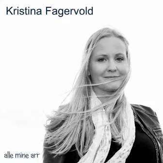 Alle mine Arr by Kristina Fagervold