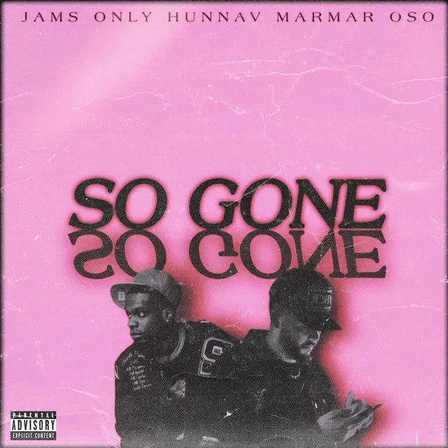 So Gone (With MarMar Oso)