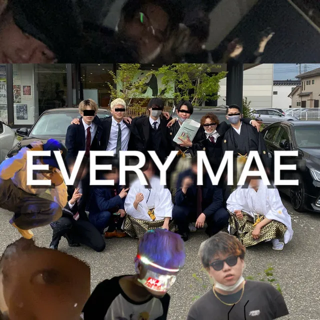 EVERY MAE