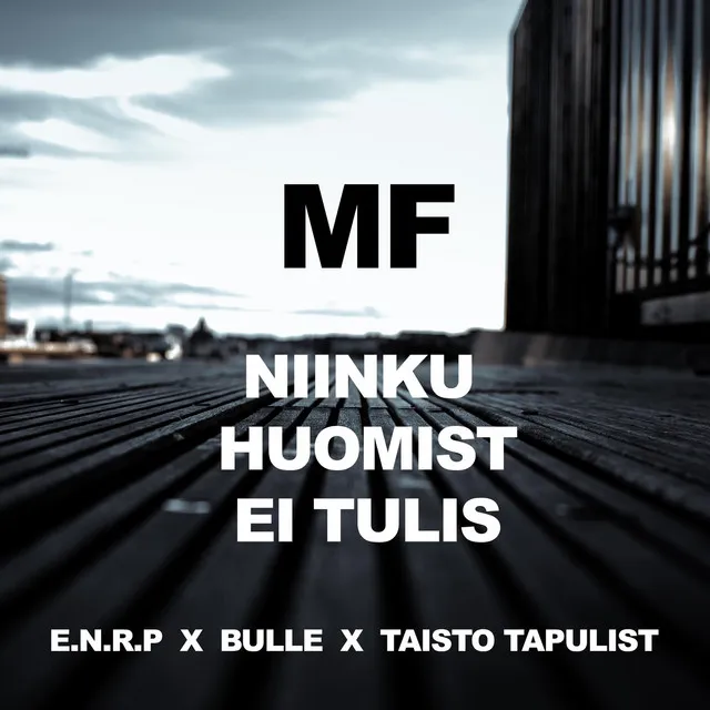 Mf Niinku Huomist Ei Tulis