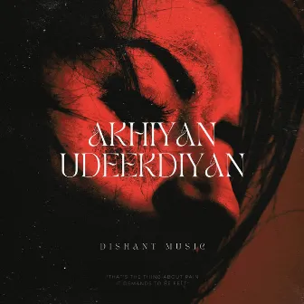 Akhiyan Udeekdiyan by Dishant