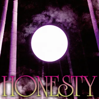 HONESTY by BORN