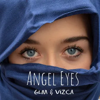 Angel Eyes by GLM