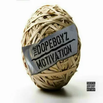 The Dopeboyz Motivation by 1 Adoff