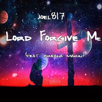 Lord Forgive Me by Joel817