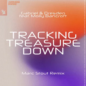 Tracking Treasure Down (Marc Stout Remix) by Gabriel & Dresden