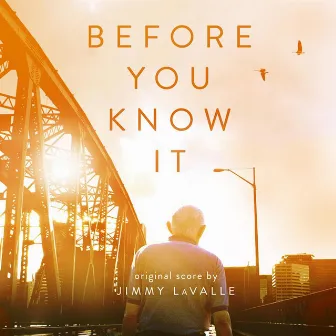 Before You Know It (Original Score) by Jimmy Lavalle