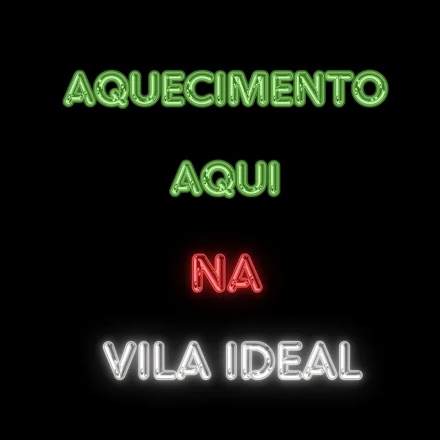 Aquecimento Aqui na Vila Ideal