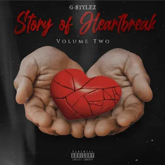 Story of Heartbreak, Vol. 2 by G-$tylez