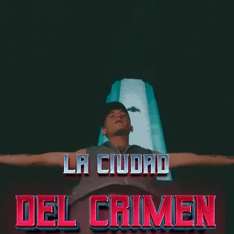 La Ciudad del Crimen by GW