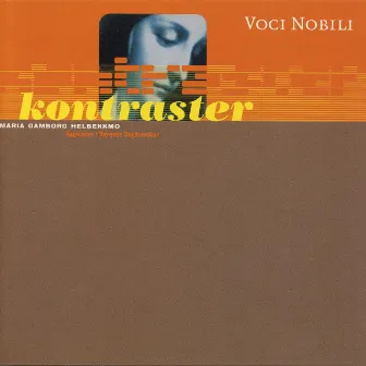 Kontraster by Voci Nobili