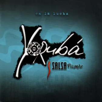 En la Lucha: Salsa Picante by Yoruba