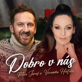 Dobro V Nás by Veronika Hatala