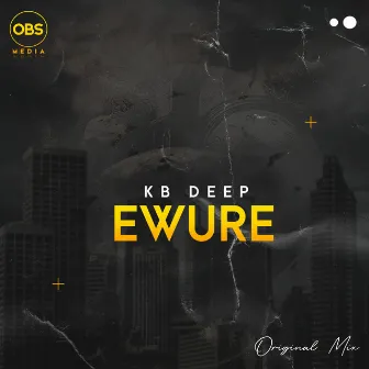 Ewure by KB Deep