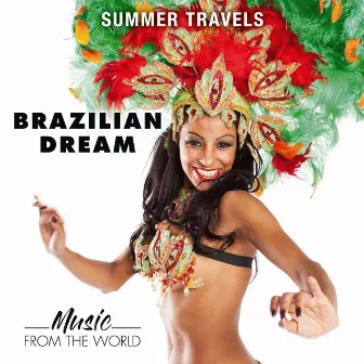 Summer Travels - Music From The World Brazilian Dream (The Great Music Of Antônio Carlos Jobim) by Pepito Ros