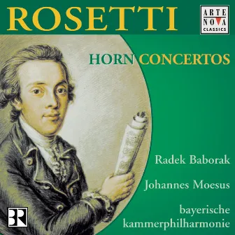 Antonio Rosetti: Hornkonzerte by Bayerische Kammerphilharmonie