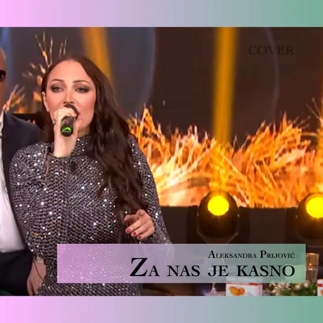 Za nas kasno je - Live