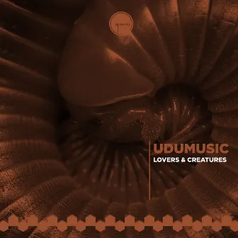 Lovers & Creatures (Original Mix) by Udumusic