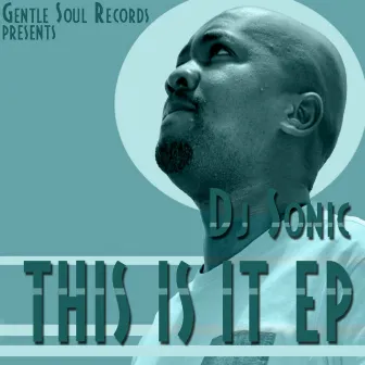 This Is It EP by DJ Sonic