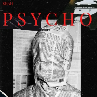 PSYCHO by $hah