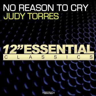 No Reason To Cry by Judy Torres