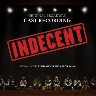 Indecent (Original Broadway Cast Recording) by Aaron Halva