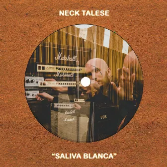 Saliva Blanca by Neck Talese