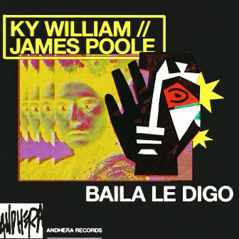 Baila Le Digo by James Poole