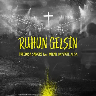 Ruhun Gelsin by Preciosa Sangre