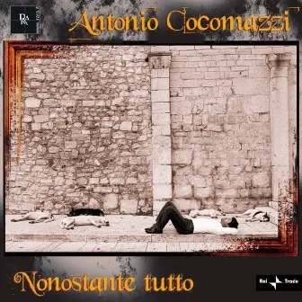 Nonostante tutto by Antonio Cocomazzi