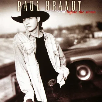 Calm Before the Storm by Paul Brandt