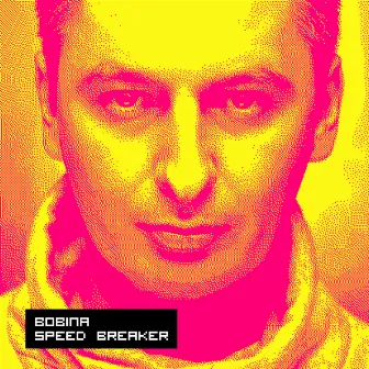 Speed Breaker by Bobina