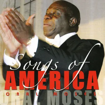 Oral Moses Sings America by Oral Moses