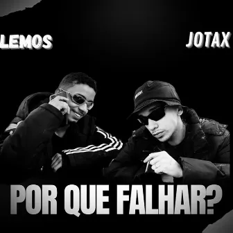 Por Que Falhar? by Lemos