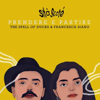 Prendere e Partire by Sità Scoté