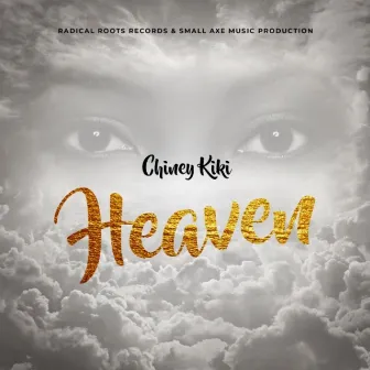 Heaven by Chiney KiKi