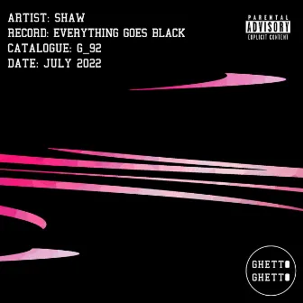 Everything Goes Black EP by SHAW