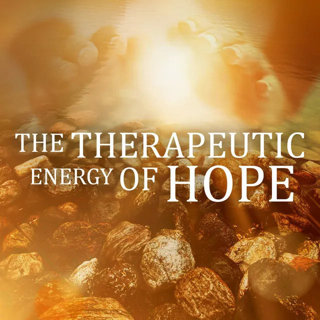 The Therapeutic Energy Of Hope