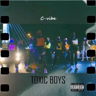 Toxic Boys by C-vibe