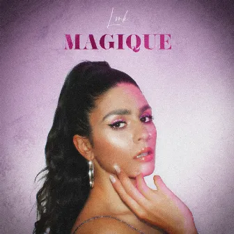 Magique by LMK